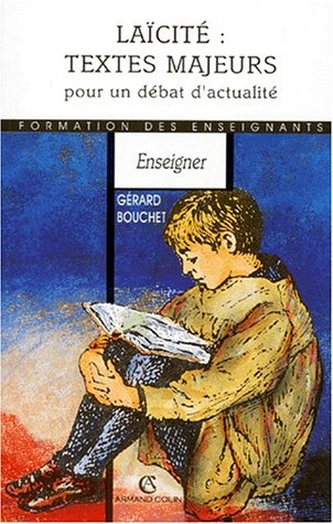 Laïcité, textes majeurs pour un débat d'actualité