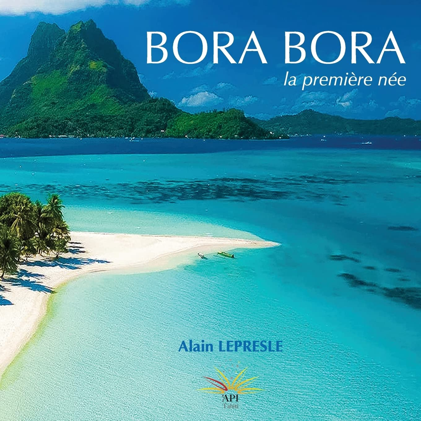 Bora Bora: la première née