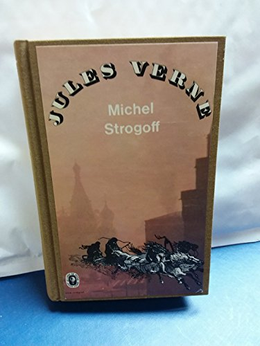 les oeuvres de jules verne n,13 - michel strogoff moscou irkoutsk.