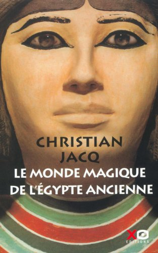 le monde magique de l'egypte ancienne