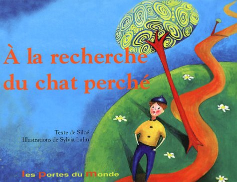 A la recherche du chat perché : journal d'un aventurier