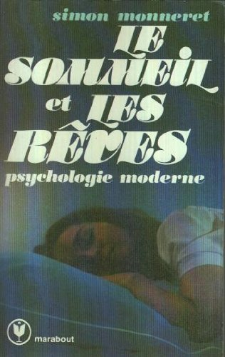le sommeil et les rêves