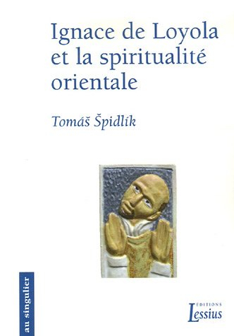 Ignace de Loyola et la spiritualité orientale