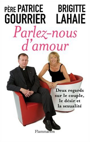 Parlez-nous d'amour : deux regards sur le couple, le désir et la sexualité
