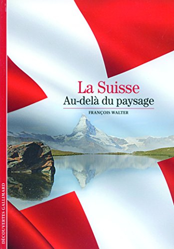 La Suisse : au-delà du paysage