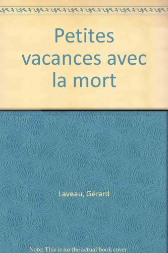 Petites vacances avec la mort