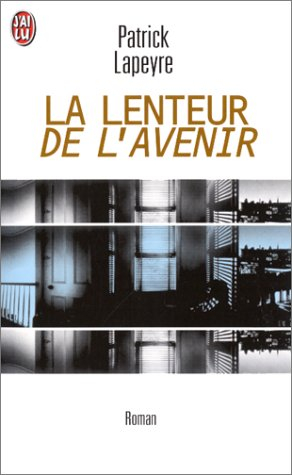 La lenteur de l'avenir
