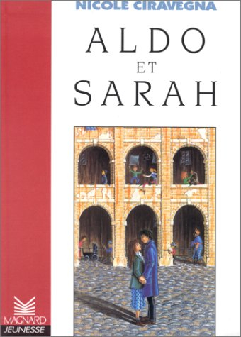 La rue qui descend vers la mer. Vol. 2. Aldo et Sarah