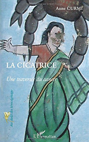 La cicatrice : une traversée du cancer