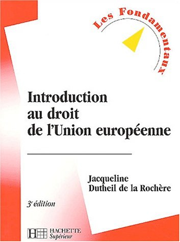 introduction au droit de l'union européenne, 3e édition