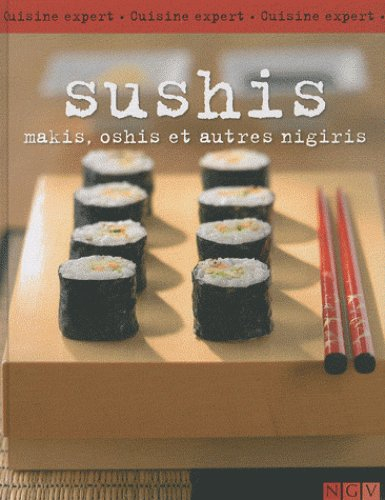 Sushis : makis, oshis et autres nigiris