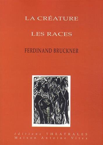 La créature. Les races
