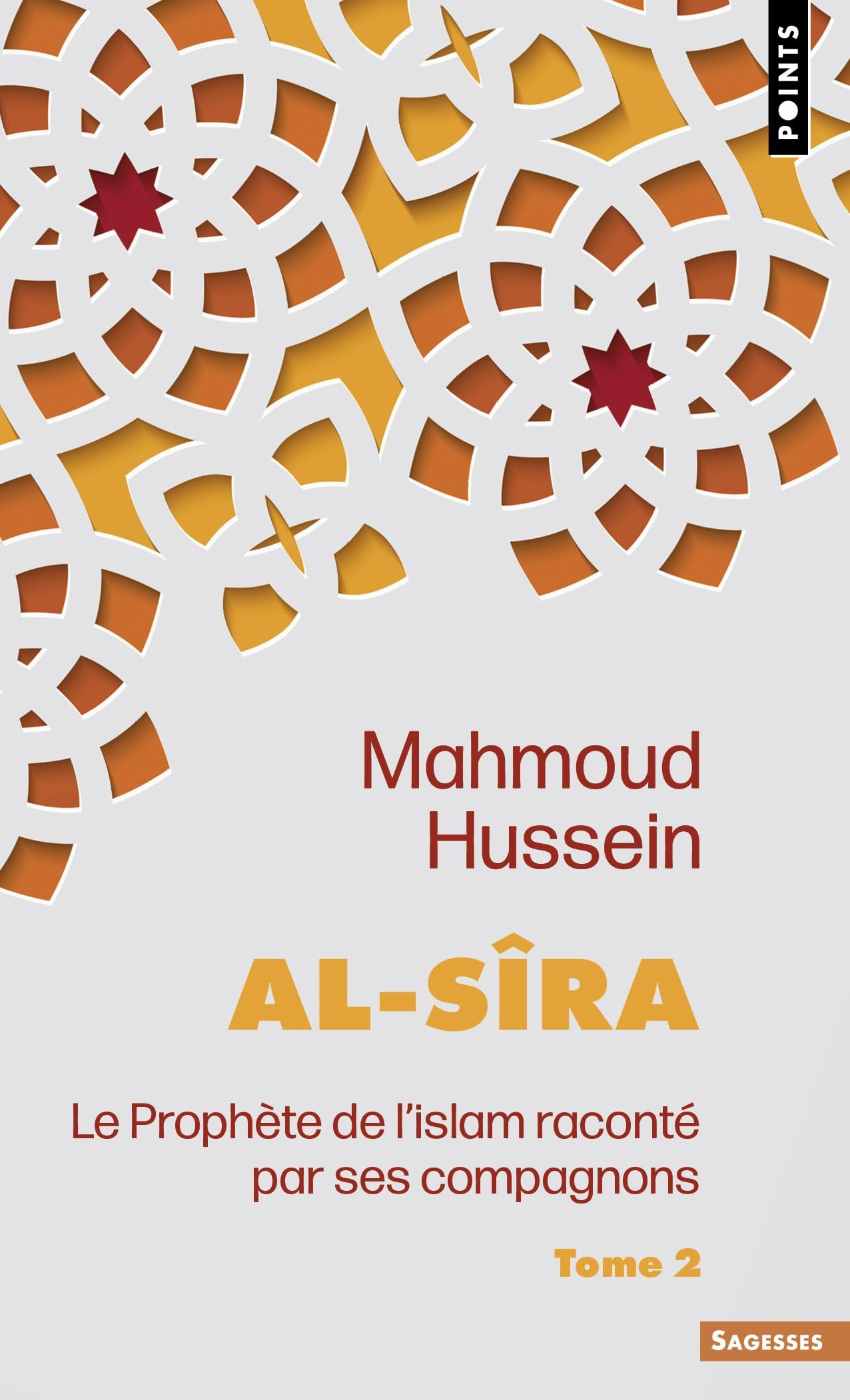 Al- Sîra : le Prophète de l'islam raconté par ses compagnons. Vol. 2