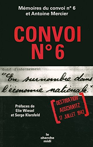 Convoi n° 6 : destination Auschwitz, 17 juillet 1942