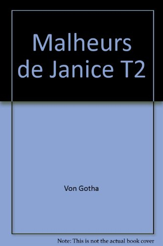Malheurs de Janice T2