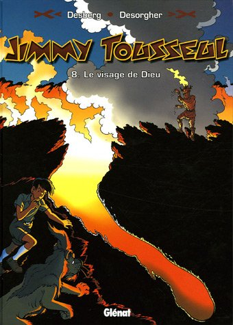 Les aventures de Jimmy Tousseul. Vol. 8. Le visage de Dieu