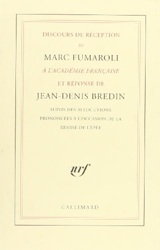 Discours de réception de Marc Fumaroli à l'Académie française et réponse de Jean-Denis Bredin. Alloc