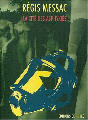 La cité des asphyxiés