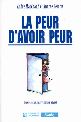 la peur d'avoir peur