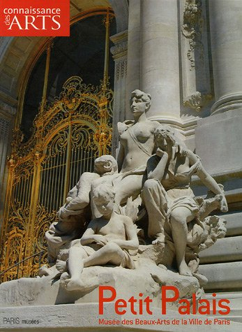 connaissance des arts, hors série n, 268 : petit palais