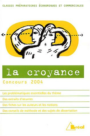 La croyance : concours 2004