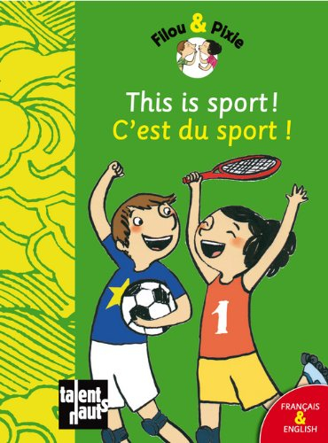 Filou & Pixie. This is sport. C'est du sport !
