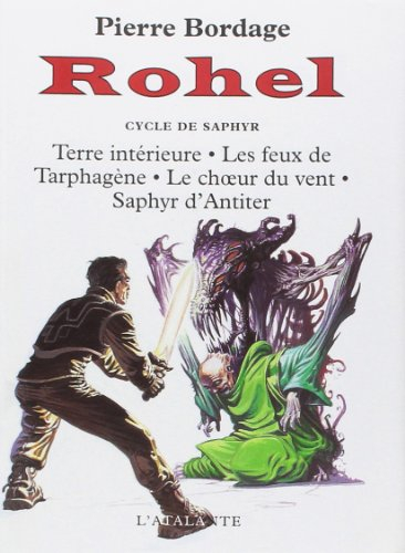 Rohel le conquérant. Vol. 3. Le cycle de Saphyr
