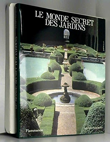 Le Monde secret des jardins