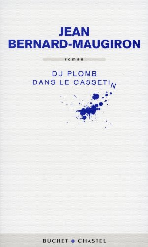 Du plomb dans le cassetin