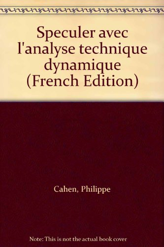 Spéculer avec l'analyse technique dynamique