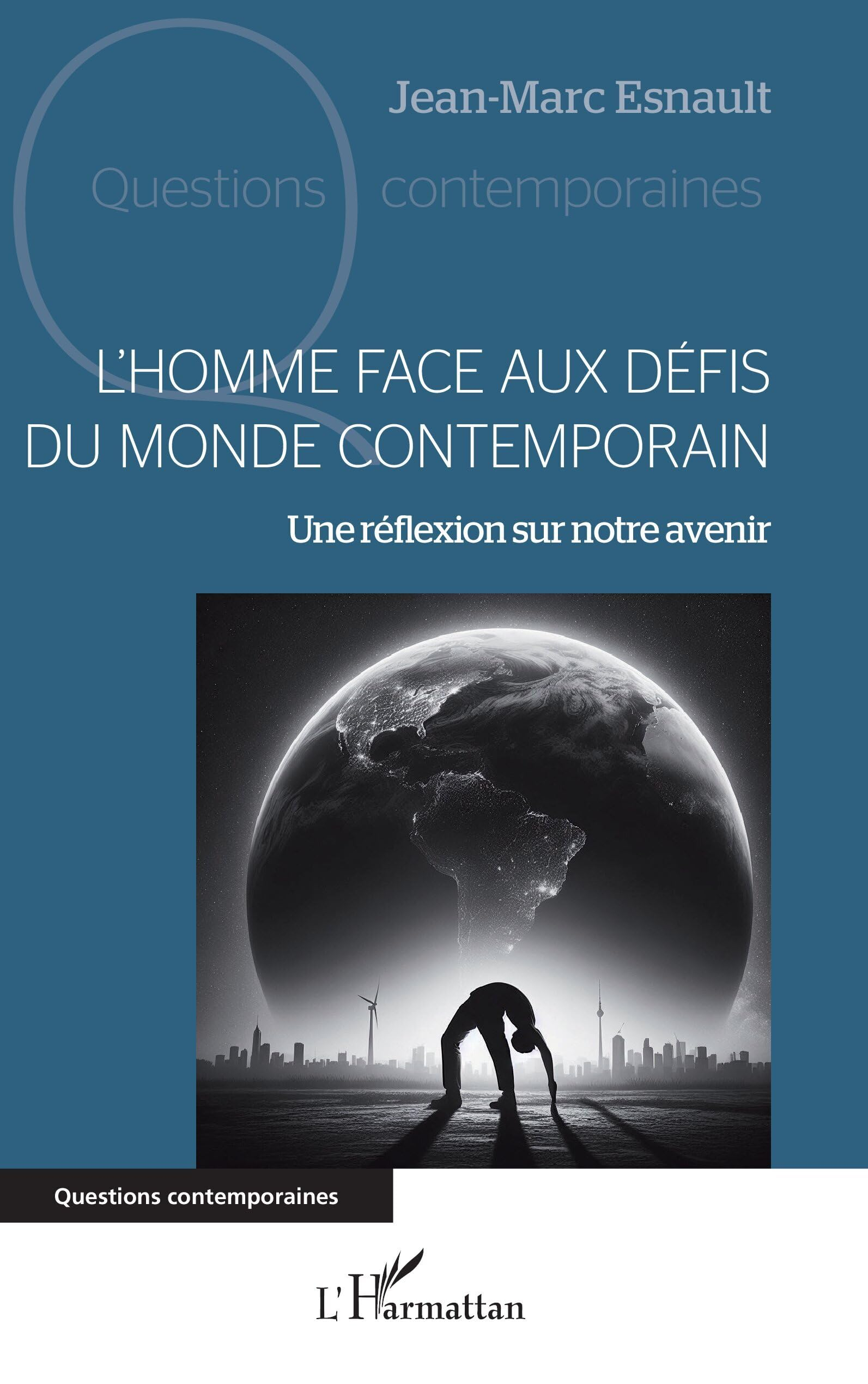 L'homme face aux défis du monde contemporain : une réflexion sur notre avenir