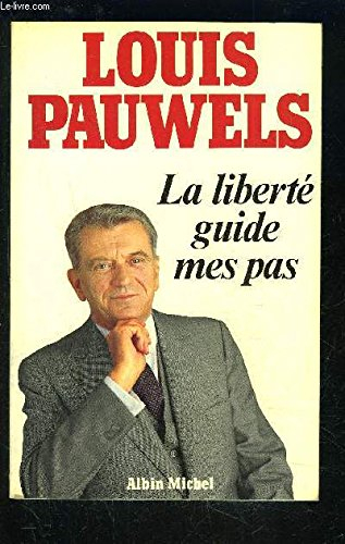 La Liberté guide mes pas