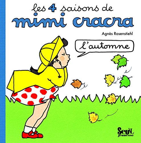 Les 4 saisons de Mimi Cracra. L'automne