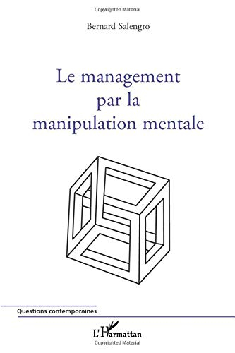 Le management par la manipulation mentale