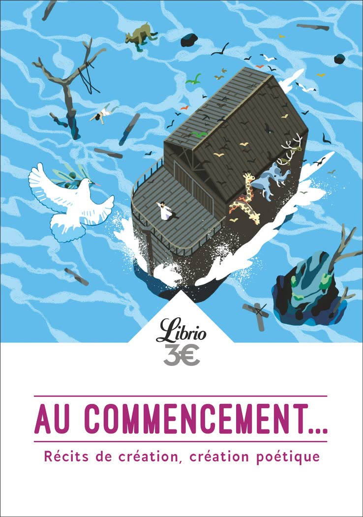 Au commencement... : récits de création, création poétique