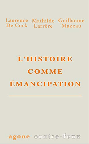 L'histoire comme émancipation