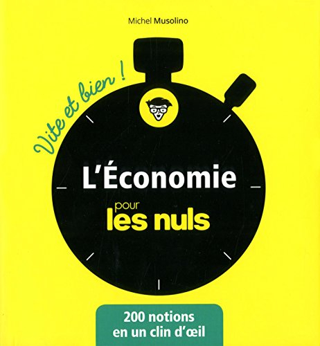 L'économie pour les nuls : 200 notions en un clin d'oeil