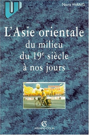 L'Asie orientale du milieu du 19e siècle à nos jours
