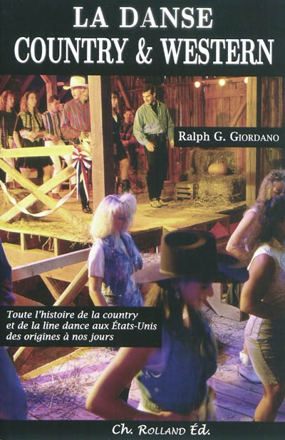 La danse country & western : toute l'histoire de la country et de la line dance aux Etats-Unis des o