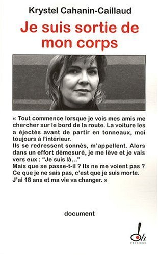 Je suis sortie de mon corps : témoignage