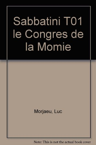 sabbatini, tome 1 : le congrès de la momie