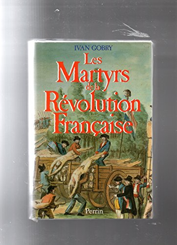 Les Martyrs de la Révolution française
