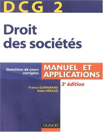 Droit des sociétés, DCG2 : manuel et applications : questions de cours corrigées