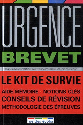 Urgence brevet : le kit de survie