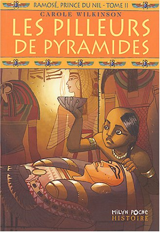 Ramosé, prince du Nil. Vol. 2. Les pilleurs de pyramide