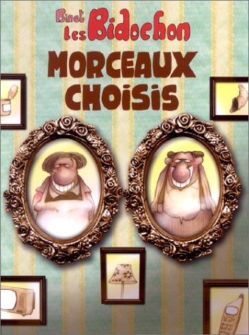 Bidochon - Morceaux Choisis (les)