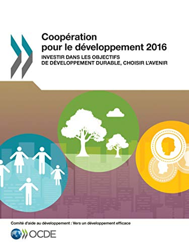 Coopération pour le développement 2016 : Investir dans les Objectifs de développement durable, chois