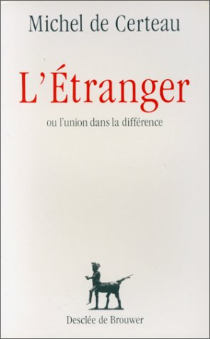 L'étranger ou L'union dans la différence