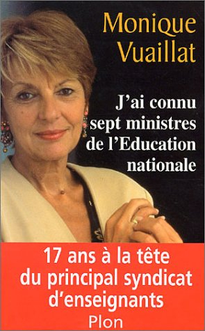 J'ai connu sept ministres de l'Education nationale