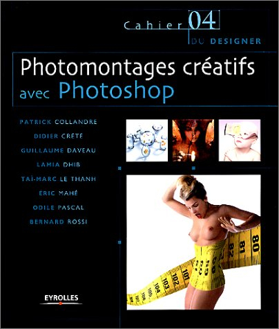 Photomontages créatifs avec Photoshop